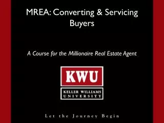 MREA: Converting &amp; Servicing Buyers
