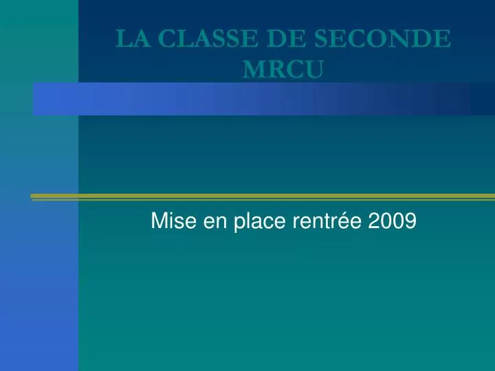 la classe de seconde mrcu