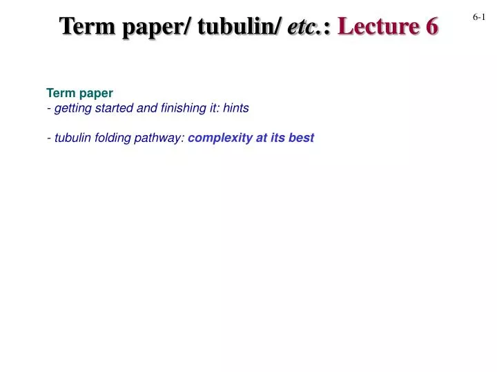 term paper tubulin etc lecture 6