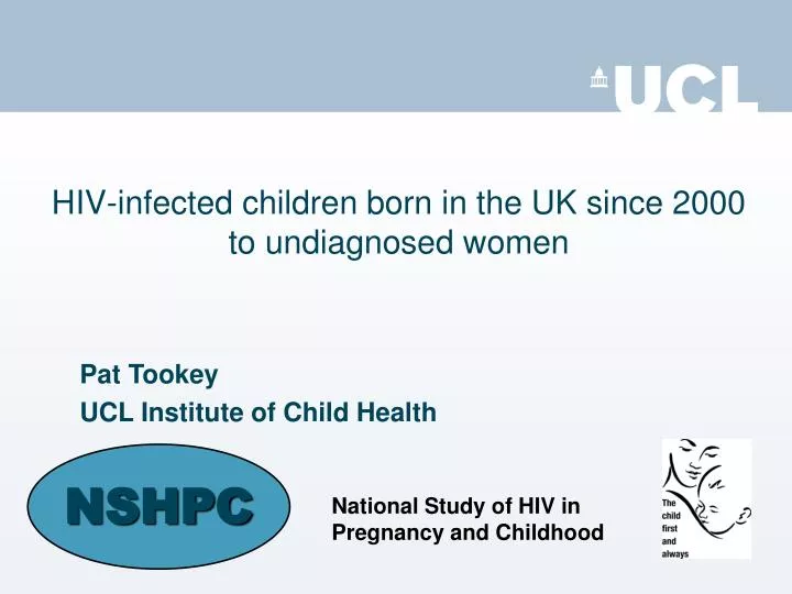 hiv infected children born in the uk since 2000 to undiagnosed women