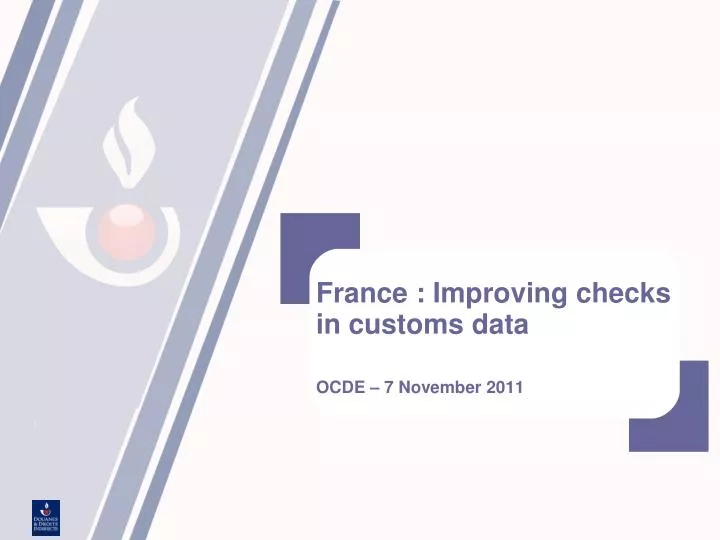 france improving checks in customs data ocde 7 november 2011