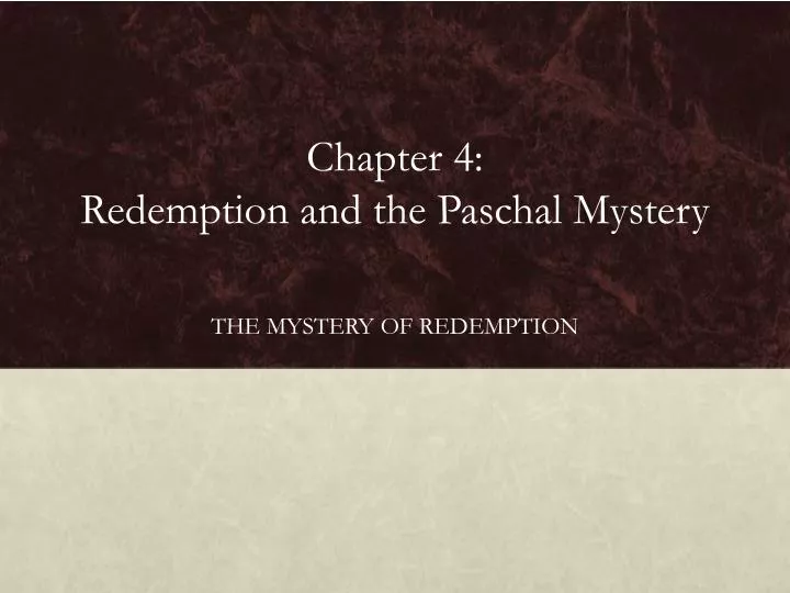 chapter 4 redemption and the paschal mystery