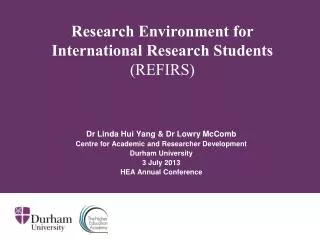 Research Environment for International Research Students (REFIRS)