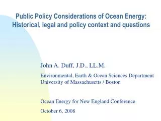 Public Policy Considerations of Ocean Energy: Historical, legal and policy context and questions