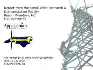 Report from the Small Wind Research &amp; Demonstration Facility Beech Mountain, NC Brent Summerville