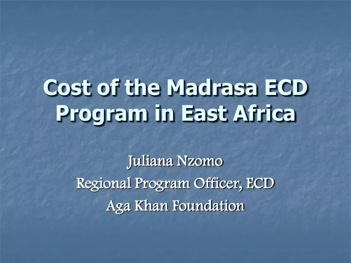 cost of the madrasa ecd program in east africa