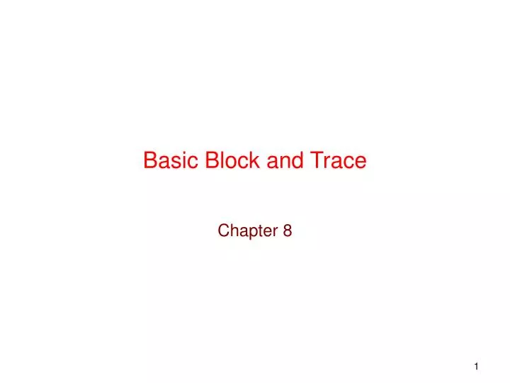 basic block and trace