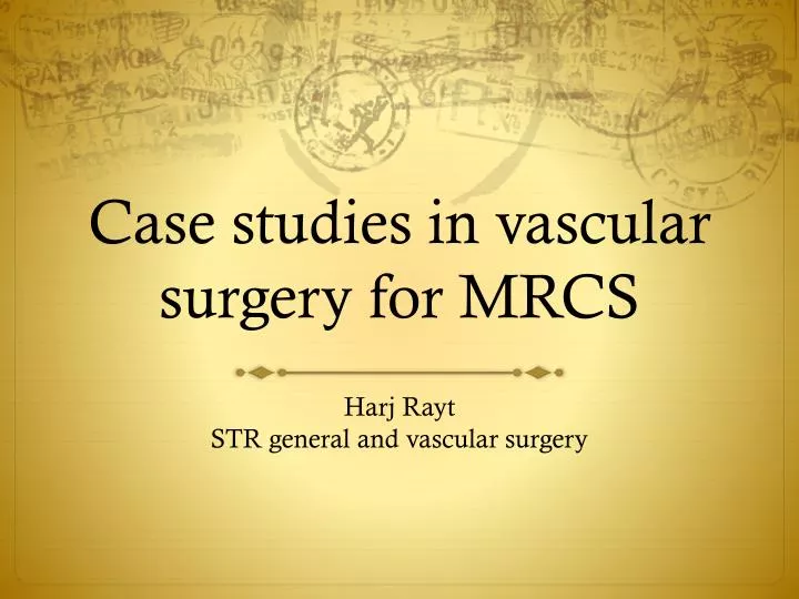 case studies in vascular surgery for mrcs