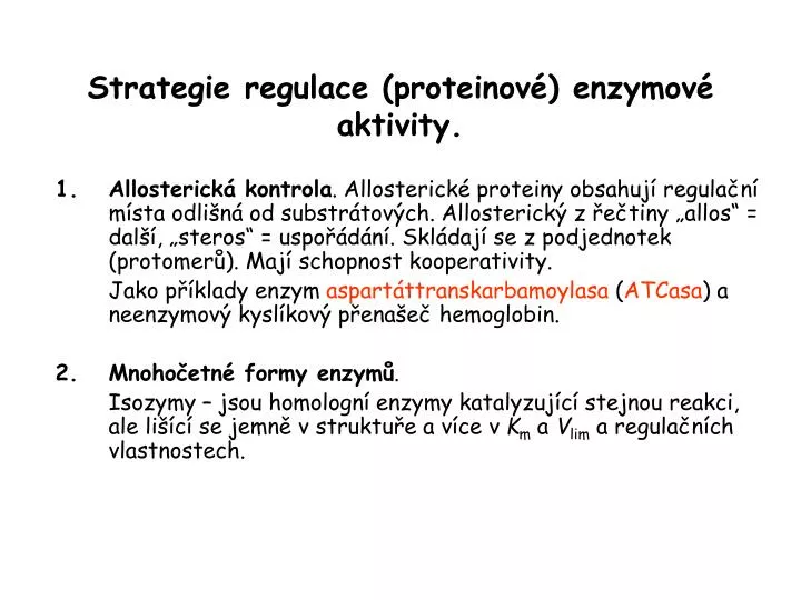 strategie regulace proteinov enzymov aktivity