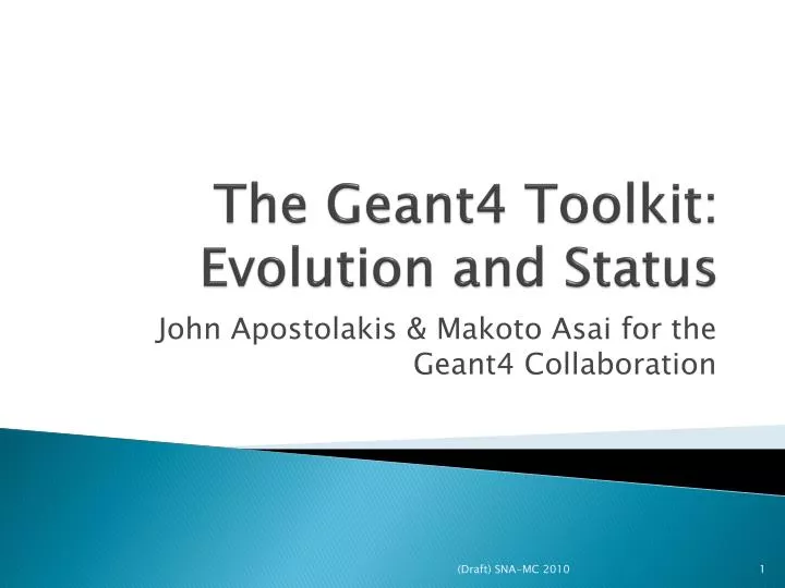 the geant4 toolkit evolution and status