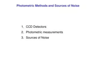 Photometric Methods and Sources of Noise