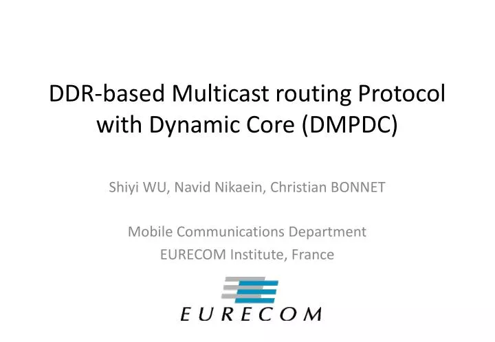 ddr based multicast routing protocol with dynamic core dmpdc