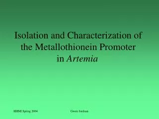 Isolation and Characterization of the Metallothionein Promoter in Artemia