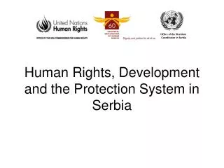 Human Rights, Development and the Protection System in Serbia