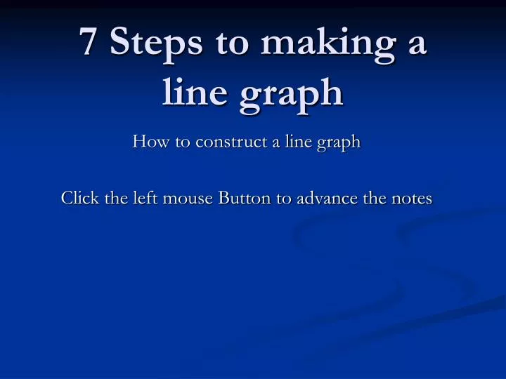 7 steps to making a line graph