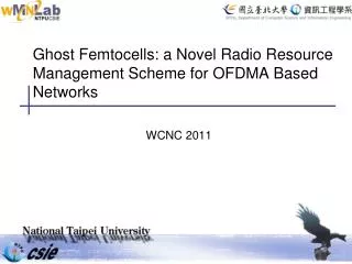 Ghost Femtocells: a Novel Radio Resource Management Scheme for OFDMA Based Networks