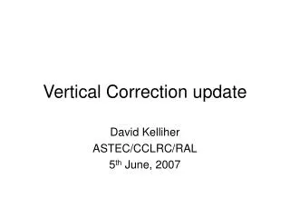 Vertical Correction update