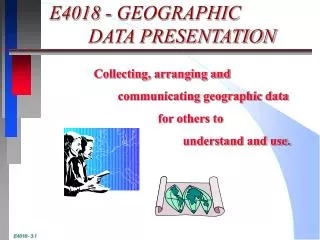 E4018 - GEOGRAPHIC DATA PRESENTATION