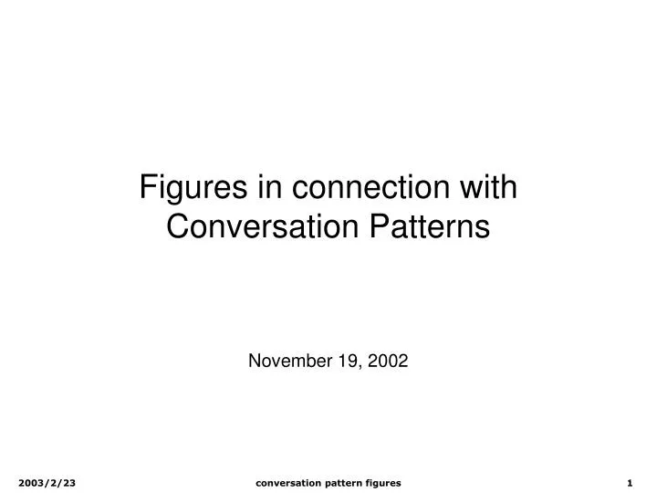 figures in connection with conversation patterns