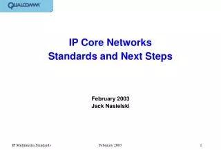 IP Core Networks Standards and Next Steps