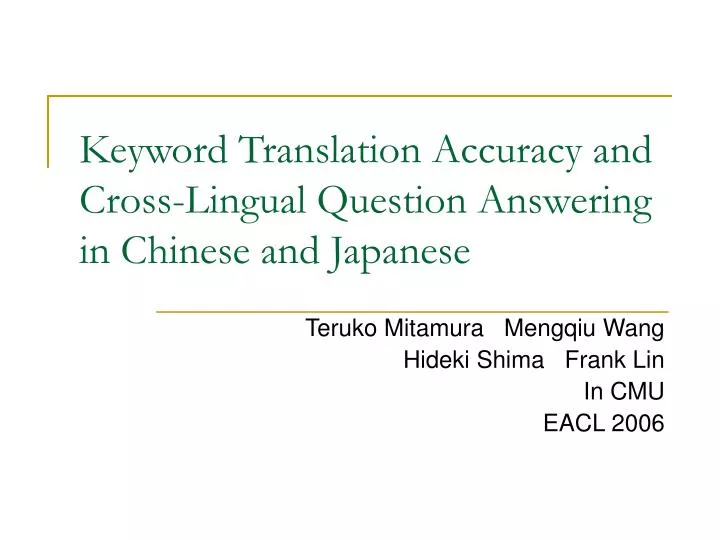 keyword translation accuracy and cross lingual question answering in chinese and japanese