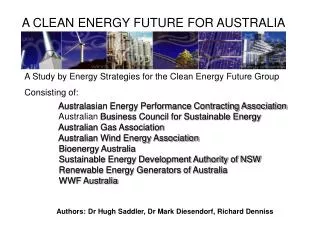 A Study by Energy Strategies for the Clean Energy Future Group Consisting of: