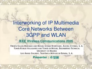 Interworking of IP Multimedia Core Networks Between 3GPP and WLAN