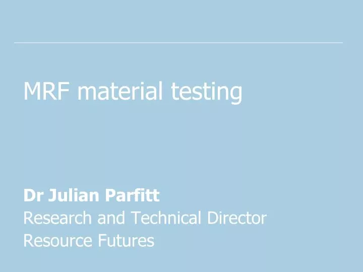 mrf material testing