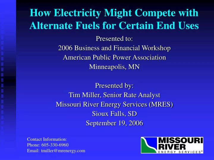how electricity might compete with alternate fuels for certain end uses