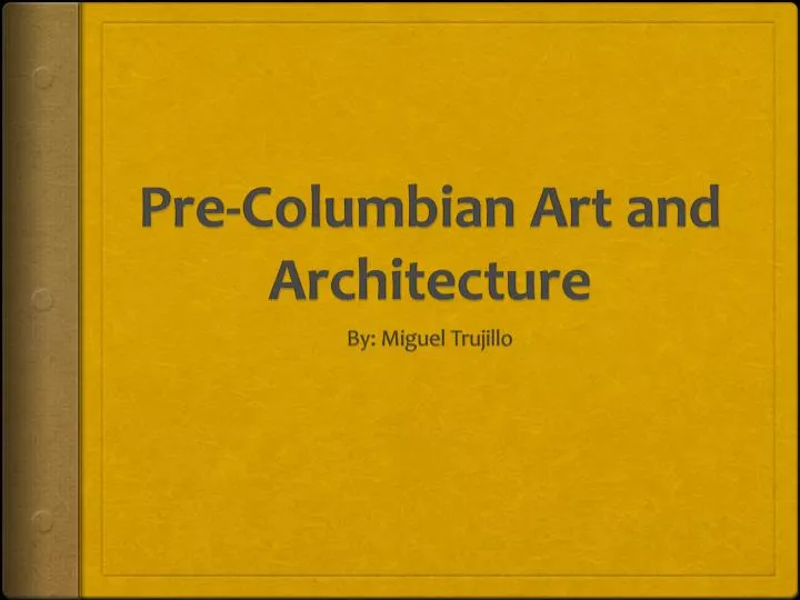 pre columbian art and architecture