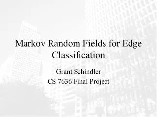 Markov Random Fields for Edge Classification