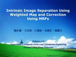 Intrinsic Image Separation Using Weighted Map and Correction Using MRFs