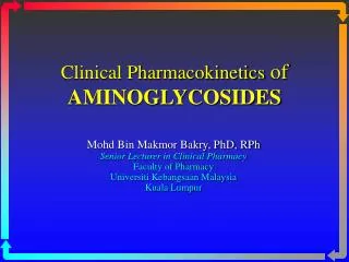 Clinical Pharmacokinetics of AMINOGLYCOSIDES