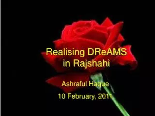 Realising DReAMS in Rajshahi