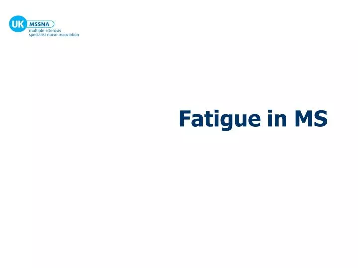 fatigue in ms