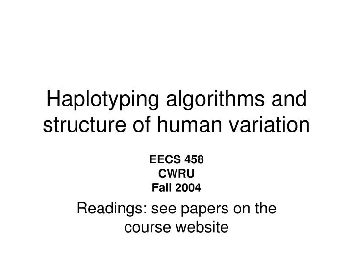 haplotyping algorithms and structure of human variation