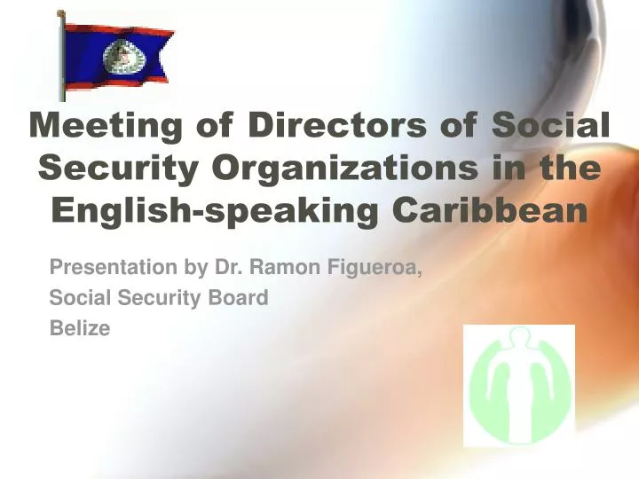 meeting of directors of social security organizations in the english speaking caribbean