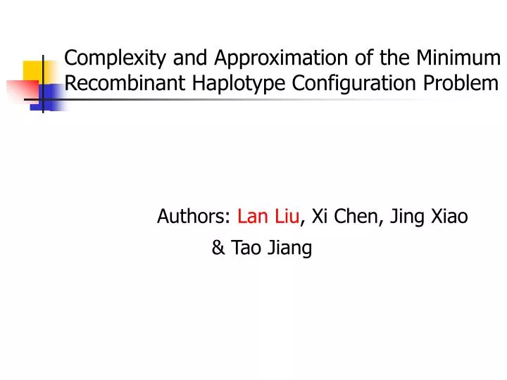 complexity and approximation of the minimum recombinant haplotype configuration problem