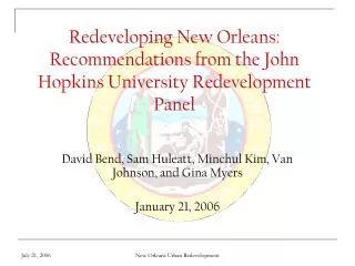 Redeveloping New Orleans: Recommendations from the John Hopkins University Redevelopment Panel