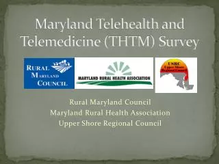 Maryland Telehealth and Telemedicine (THTM) Survey