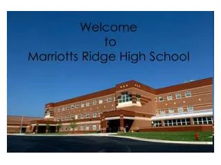 Welcome to Marriotts Ridge High School