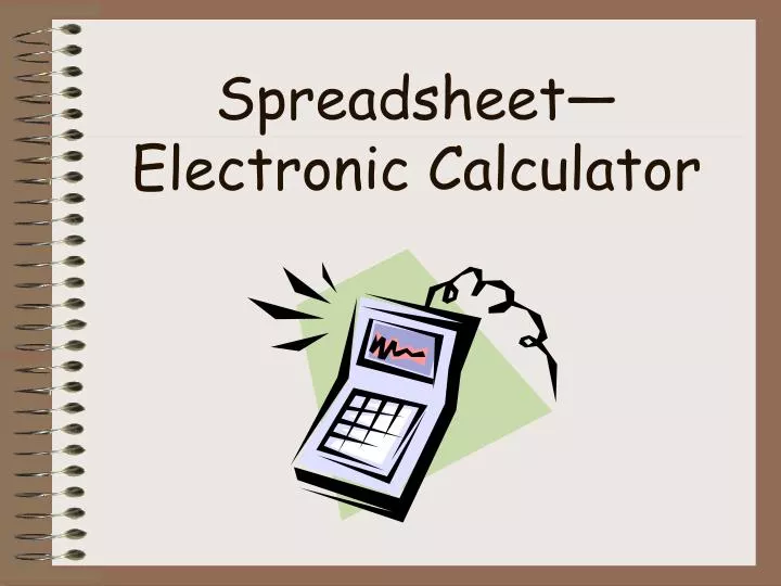 spreadsheet electronic calculator