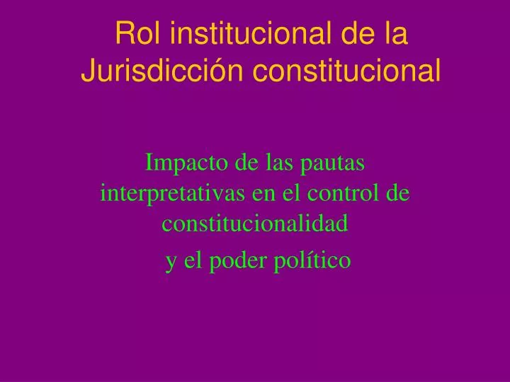rol institucional de la jurisdicci n constitucional