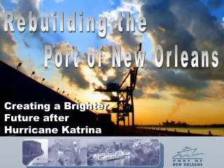 Creating a Brighter Future after Hurricane Katrina