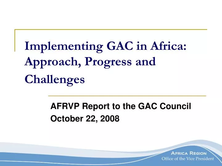 implementing gac in africa approach progress and challenges