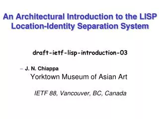 An Architectural Introduction to the LISP Location-Identity Separation System