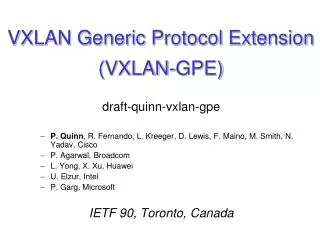 VXLAN Generic Protocol Extension (VXLAN-GPE)