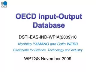 DSTI-EAS-IND-WPIA(2009)10 Norihiko YAMANO and Colin WEBB