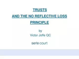 TRUSTS AND THE NO REFLECTIVE LOSS PRINCIPLE