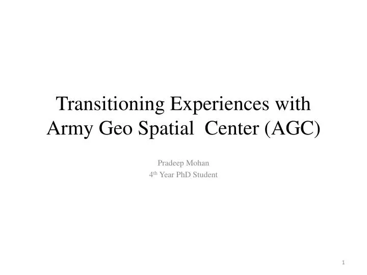 transitioning experiences with army geo spatial center agc
